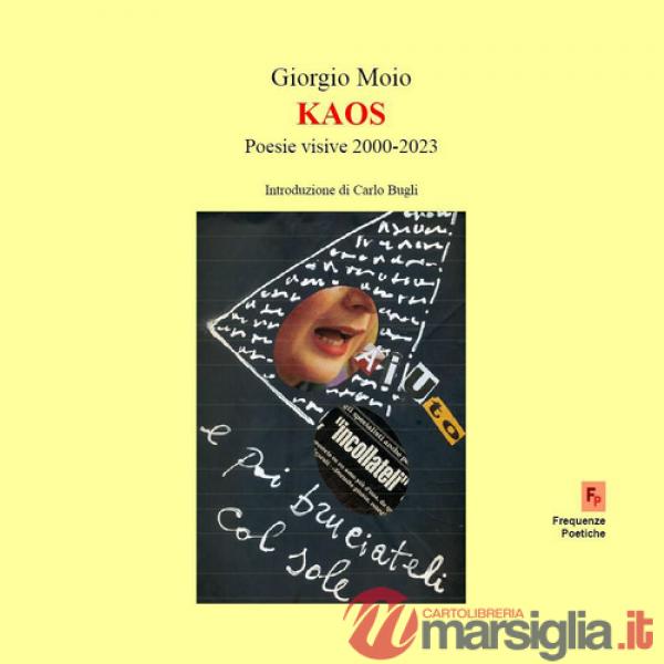 Kaos. Poesie visive 2000-2023