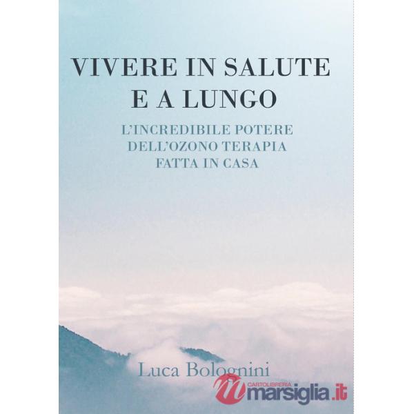 Vivere in salute e a lungo