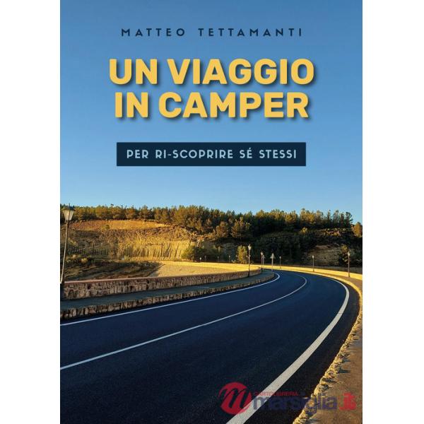 Viaggio in camper per ri-scoprire sé stessi (Un)