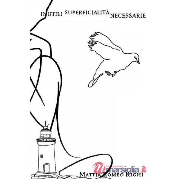 Inutili superficialità necessarie