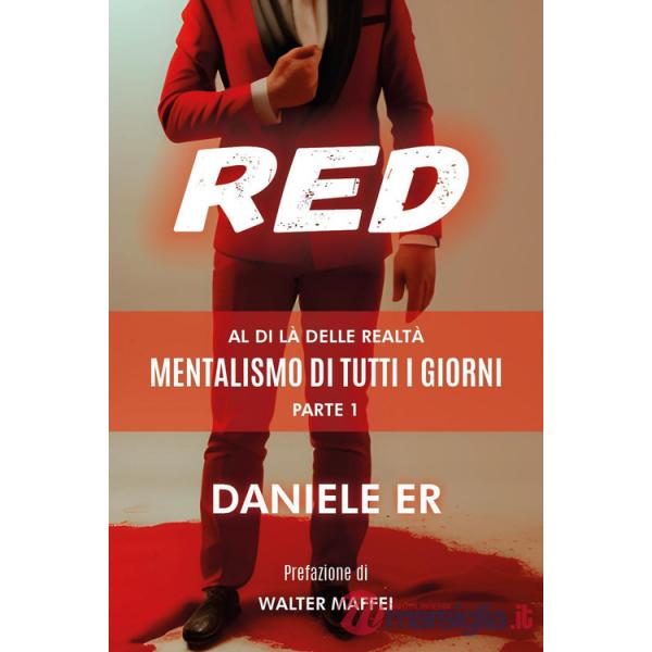 Red. Al di là delle realtà. Mentalismo di tutti i giorni. Vol. 1