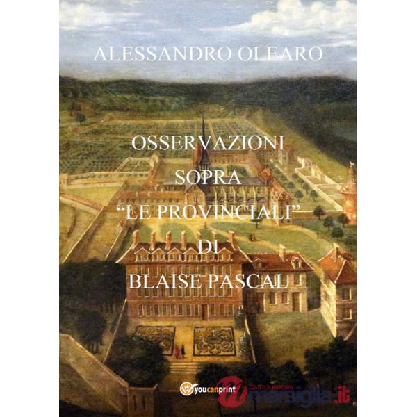 Osservazioni sopra «Le Provinciali» di Blaise Pascal