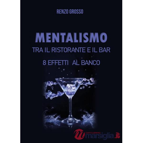 Mentalismo tra il ristorante e il bar