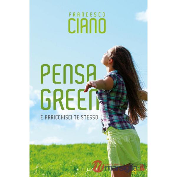 Pensa green e arricchisci te stesso