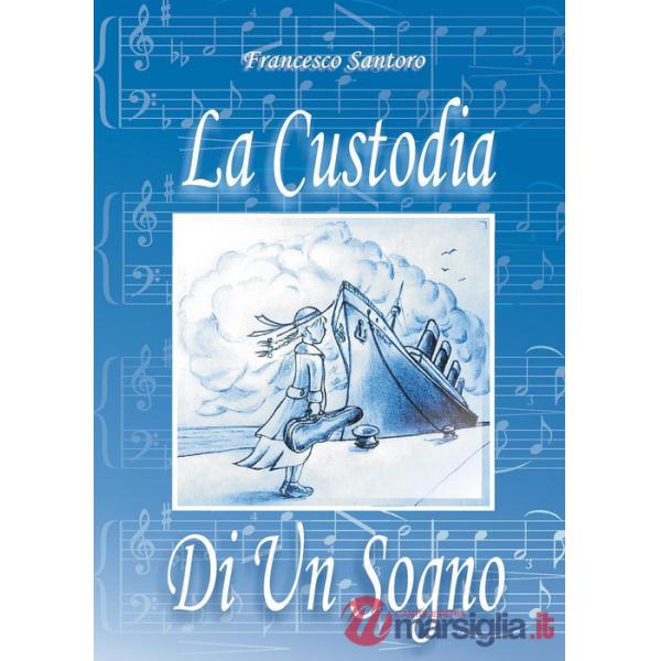 Custodia di un sogno (La)