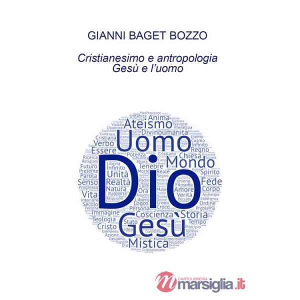 Cristianesimo e antropologia. Gesù e l'uomo