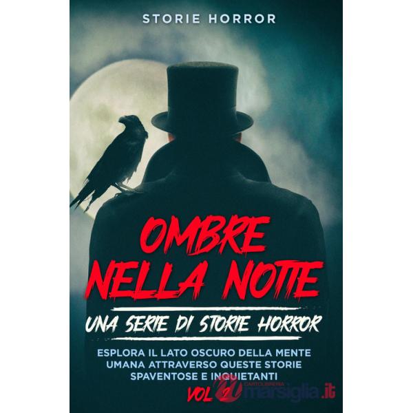 Ombre nella notte: una serie di storie horror. Vol. 2