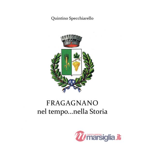 Fragagnano nel tempo...nella Storia