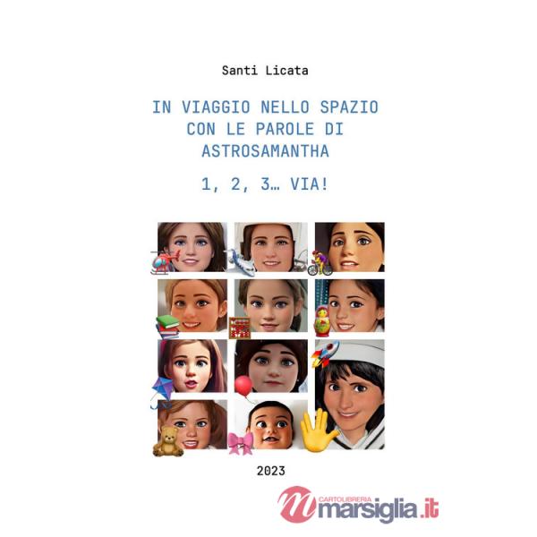 In viaggio nello spazio con le parole ai Astrosamantha 1, 2, 3. Via!