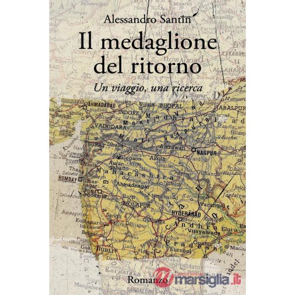 Medaglione del ritorno. Un viaggio, una ricerca (Il)