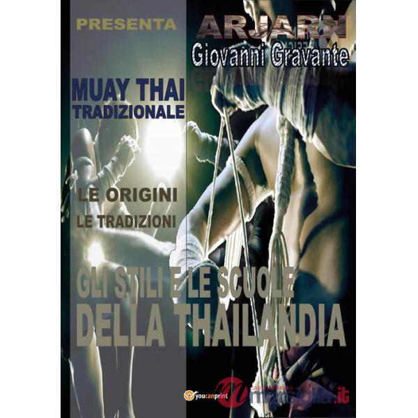 Muay Thai tradizionale. Ediz. illustrata