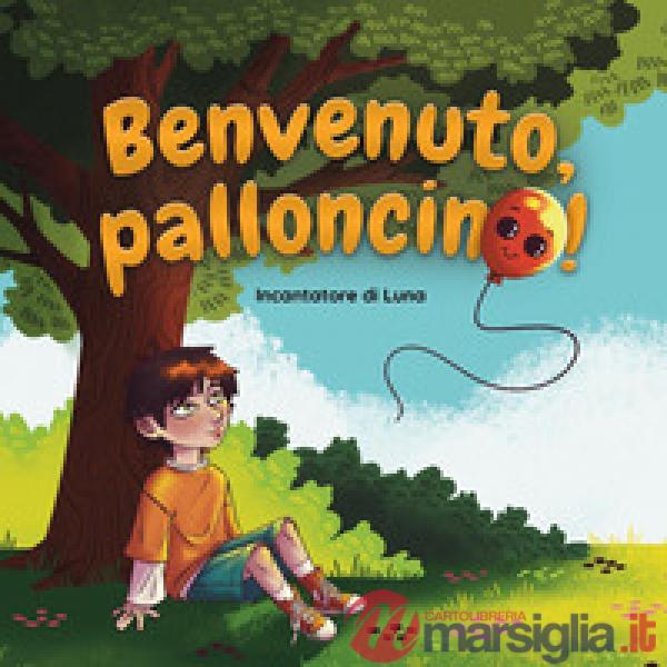 Benvenuto, palloncino!