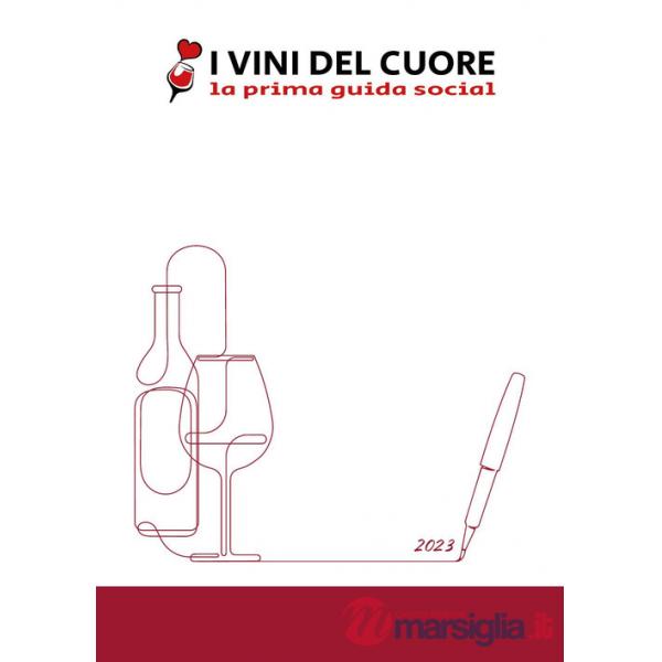 Vini del cuore. La prima guida social (I)
