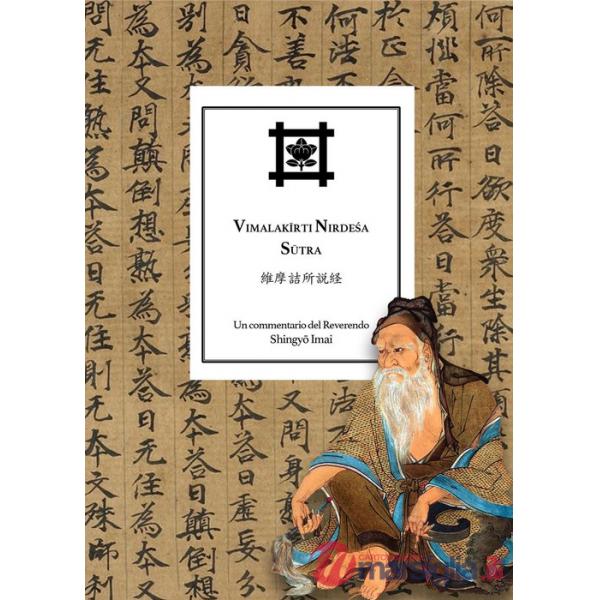 Vimalakirti Nirdesa Sutra. Un commentario del Reverendo Shingyo Imai