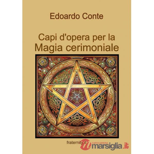 Capi d'opera per la Magia cerimoniale