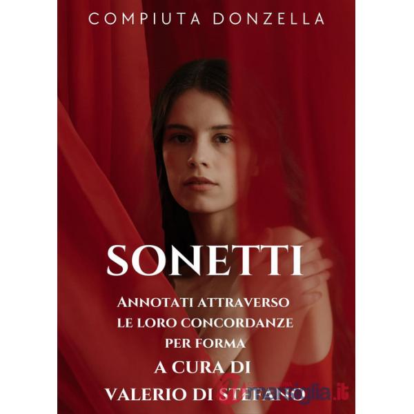 Sonetti. Annotati attraverso le loro concordanze per forma. Ediz. illustrata