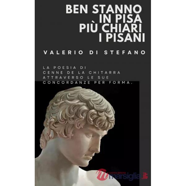 Ben stanno in Pisa più chiari i pisani. La poesia di Cenne de la Chitarra attraverso le sue concordanze complete