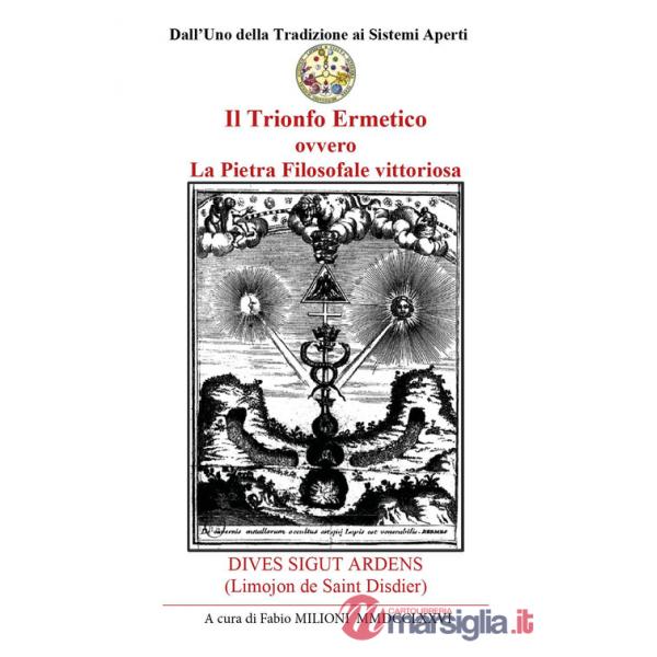 Trionfo ermetico. La pietra filosofale vittoriosa (Il)