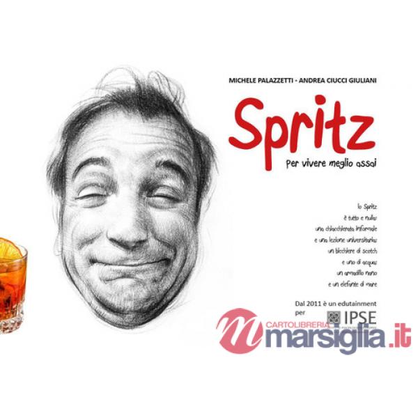 Spritz. Per vivere meglio assai