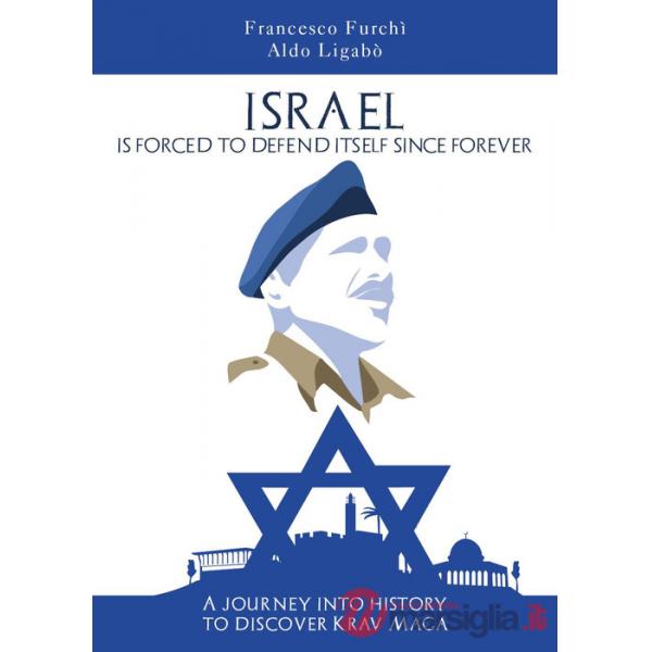 Israel is forced to defend itself since forever. A journey into history to discover Krav Maga