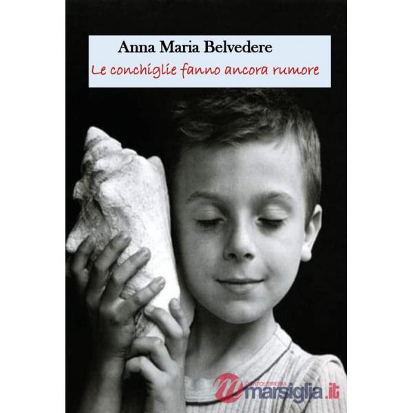 Conchiglie fanno ancora rumore (Le)