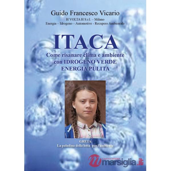 Itaca. Come risanare clima e ambiente con idrogeno verde energia pulita