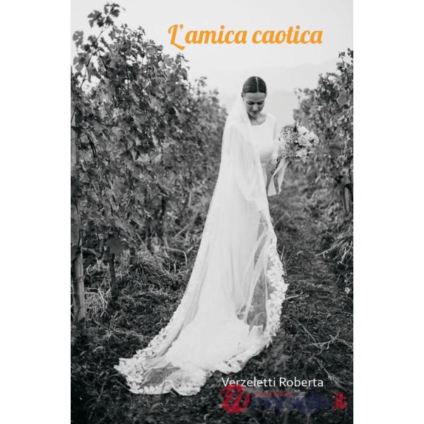 Amica caotica (L')