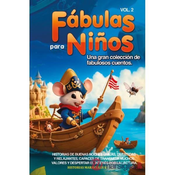 Fábulas para niños. Una gran colección de fabulosos cuentos. Vol. 2