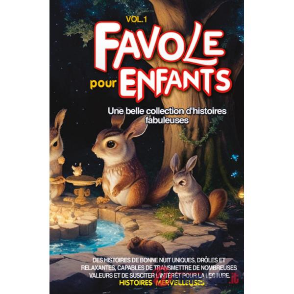 Fables pour enfants. Une belle collection d'histoires fabuleuses. Vol. 1