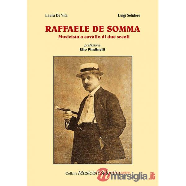 Raffaele De Somma. Musicista a cavallo di due secoli