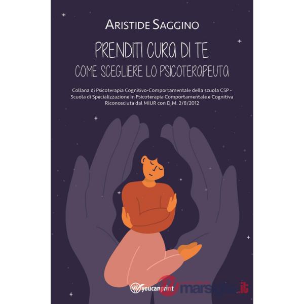 Prenditi cura di te. Come scegliere lo psicoterapeuta