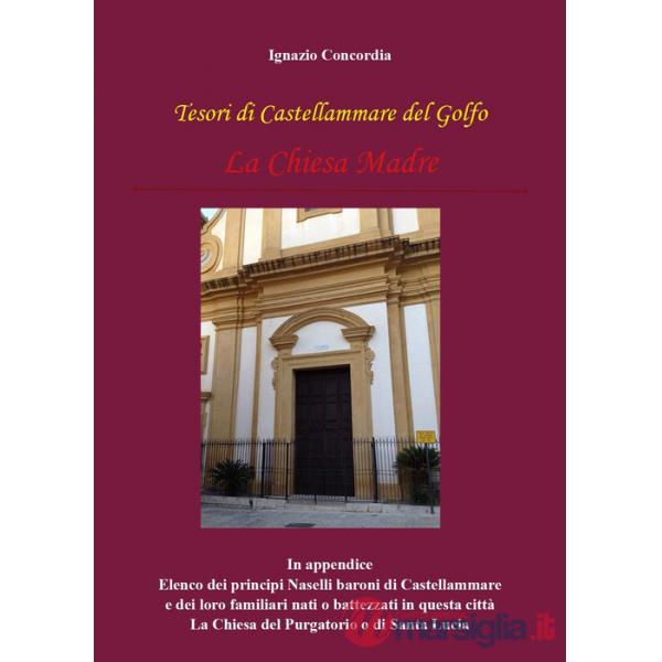 Tesori di Castellammare del Golfo. La Chiesa Madre