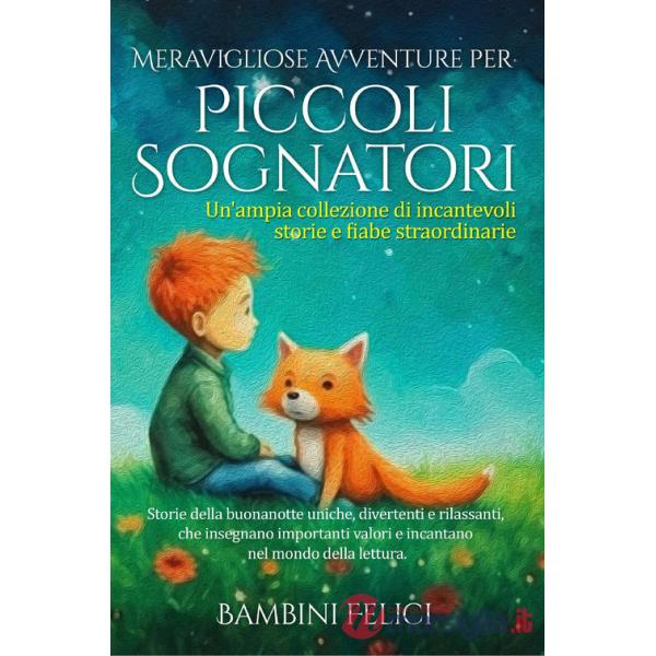 Meravigliose avventure per piccoli sognatori