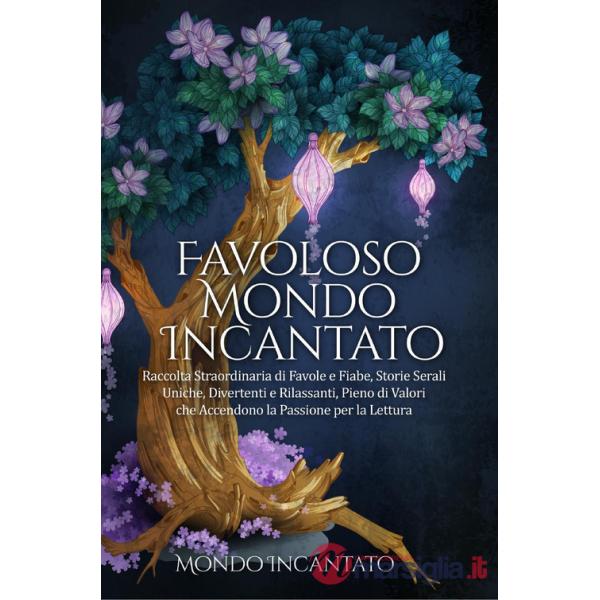 Favoloso mondo incantato