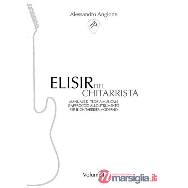 Elisir del chitarrista. Vol. 1