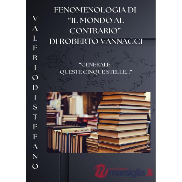 Fenomenologia di «Il mondo al contrario» di Roberto Vannacci