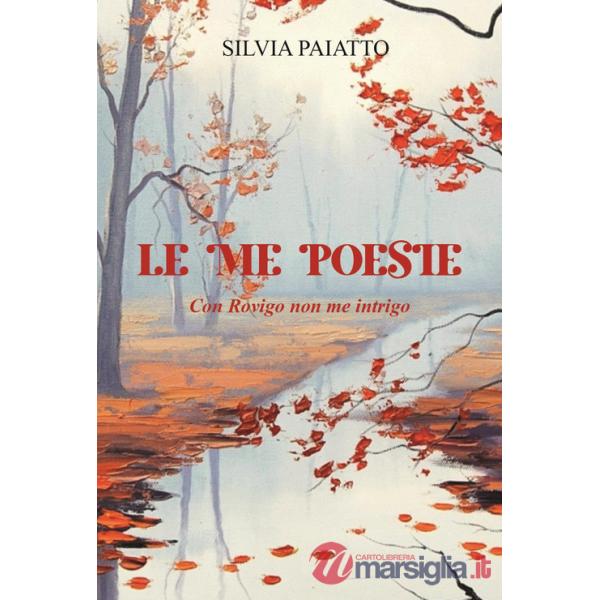Me poesie. Con Rovigo non me intrigo (Le)
