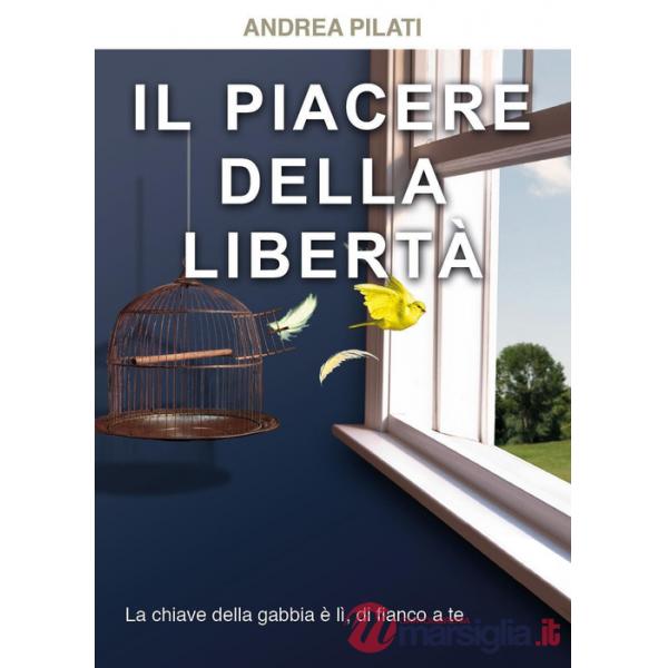 Piacere della libertà (Il)