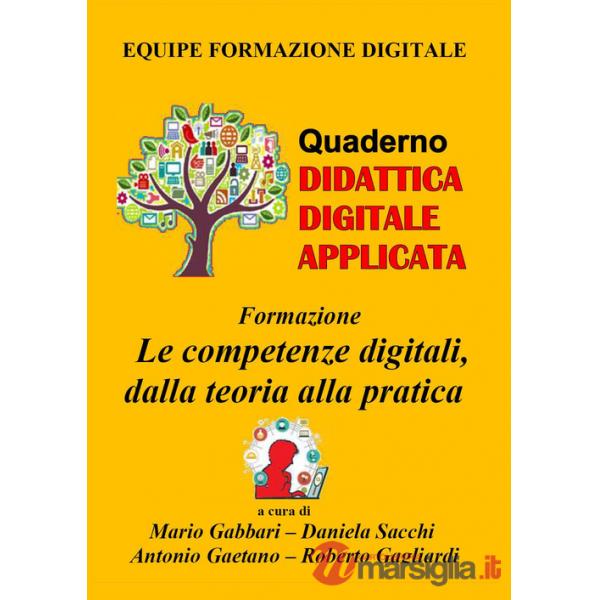 Formazione. Le competenze digitali, dalla teoria alla pratica