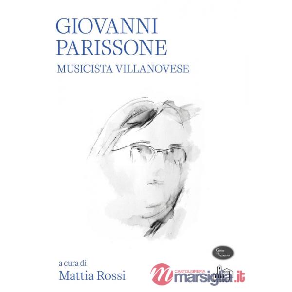 Giovanni Parissone. Musicista villanovese