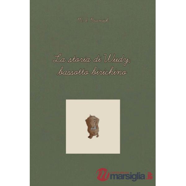 Storia di Wudy, bassotto birichino (La)