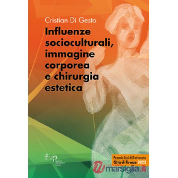 Influenze socioculturali, immagine corporea e chirurgia estetica