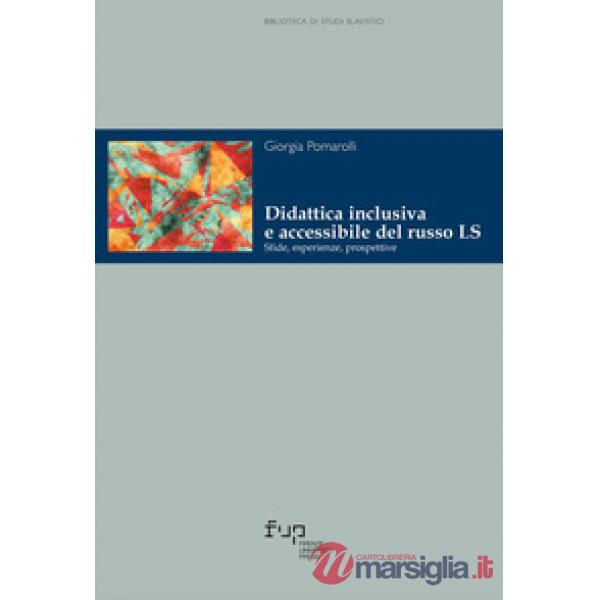 Didattica inclusiva e accessibile del russo LS. Sfide, esperienze e prospettive