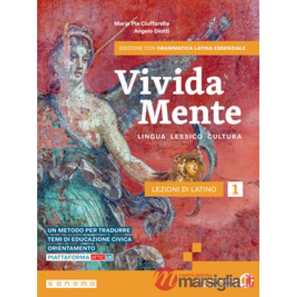 VIVIDA MENTE LEZIONI DI LATINO 1 EDIZIONE CON GRAMMATICA LAT
