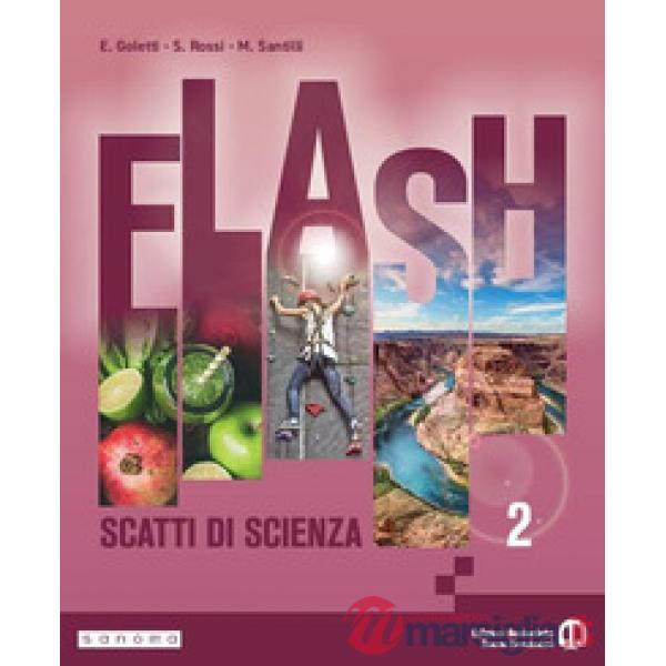FLASH - SCATTI DI SCIENZA - EDIZIONE ANNUALE - VOLUME 2