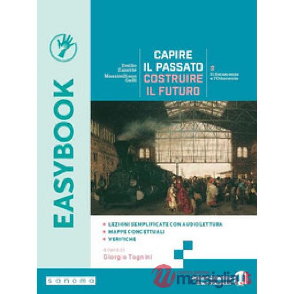 CAPIRE IL PASSATO, COSTRUIRE IL FUTURO. EASYBOOK 2