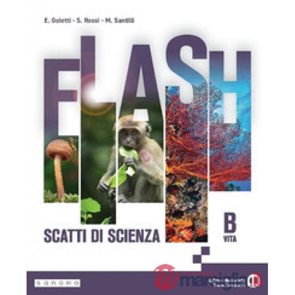 FLASH - SCATTI DI SCIENZA - VOLUME B - VITA