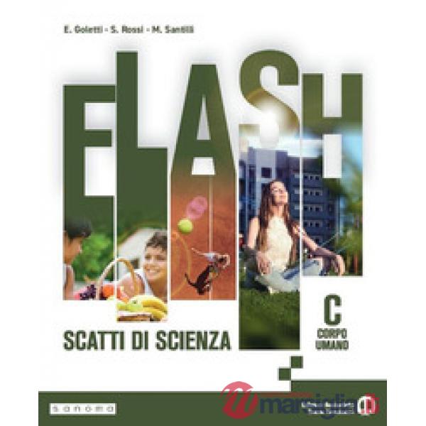 FLASH - SCATTI DI SCIENZA - VOLUME C - CORPO UMANO