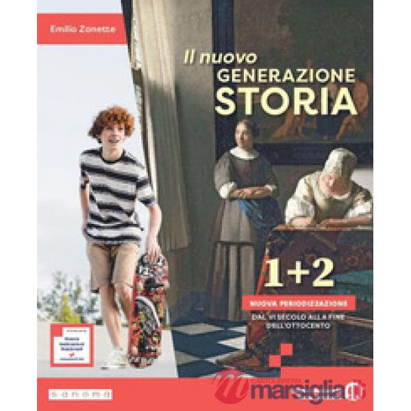 IL NUOVO GENERAZIONE STORIA 1 + 2 NUOVA PERIODIZZAZIONE