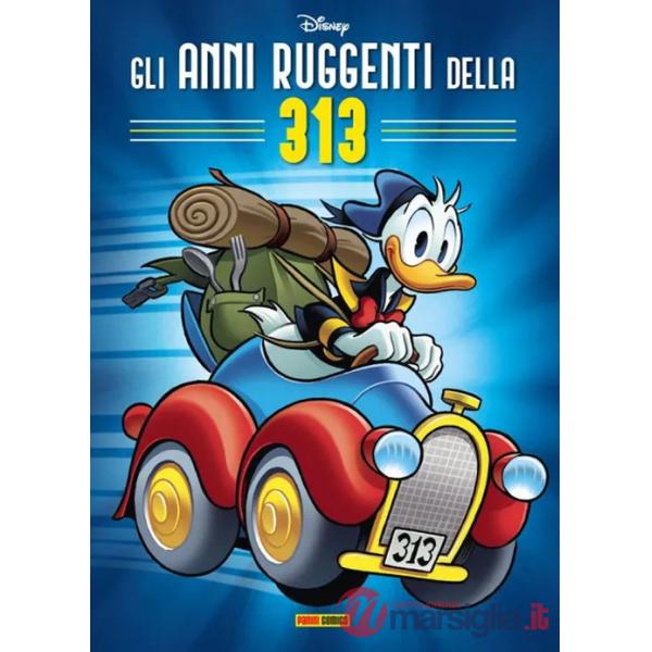 Anni ruggenti della 313 (Gli)
